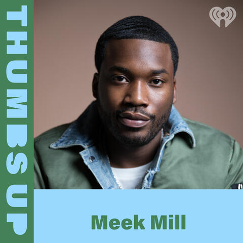 Thumbs Up: Meek Mill