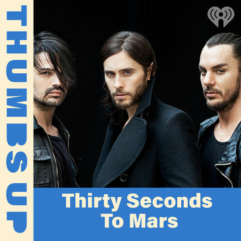 Thumbs Up: Thirty Seconds To Mars