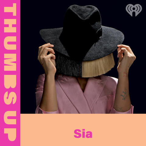 Thumbs Up: Sia