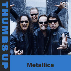 Thumbs Up: Metallica