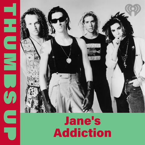 Thumbs Up: Jane's Addiction