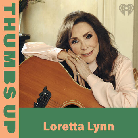 Thumbs Up: Loretta Lynn