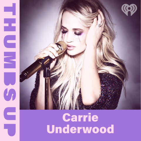 Thumbs Up: Carrie Underwood