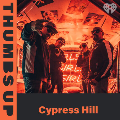 Thumbs Up: Cypress Hill