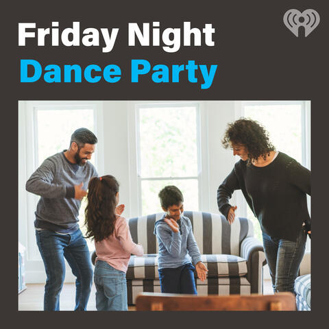 Friday Night Dance Party