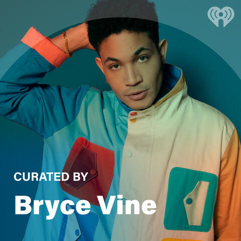 Curated By: Bryce Vine