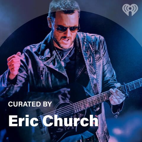 Curated By: Eric Church
