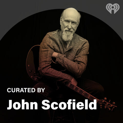 Curated By: John Scofield