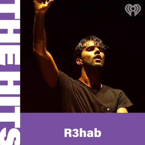 The Hits: R3HAB