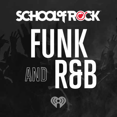 School of Rock: Funk and R&B