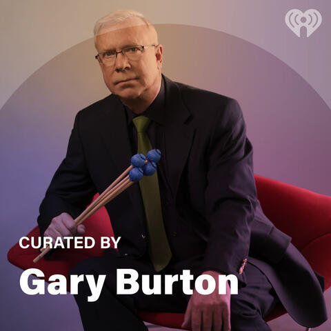 Curated By: Gary Burton