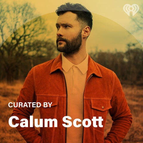 Curated By: Calum Scott