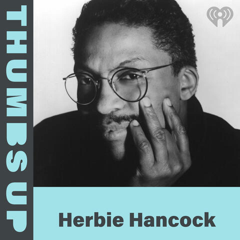 Thumbs Up: Herbie Hancock