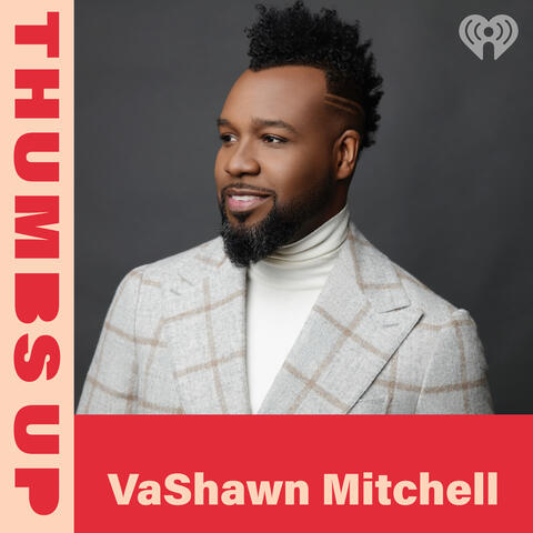 Thumbs Up: Vashawn Mitchell