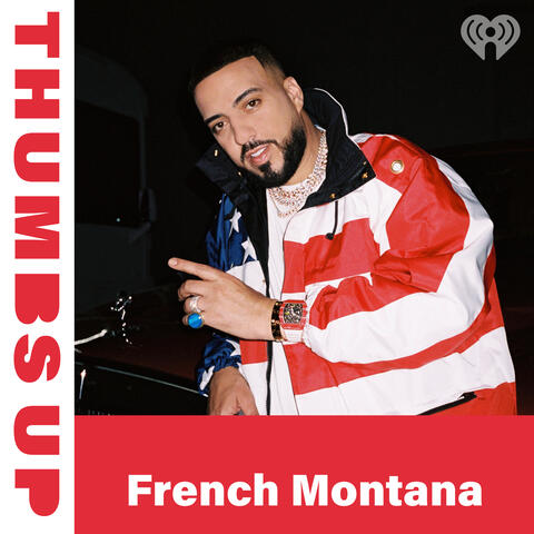 Thumbs Up: French Montana