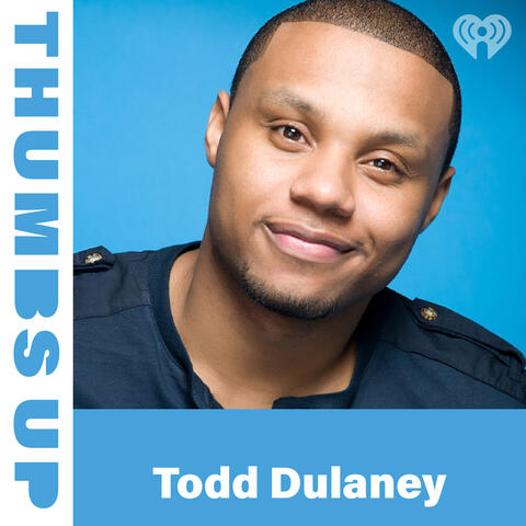 Thumbs Up: Todd Dulaney