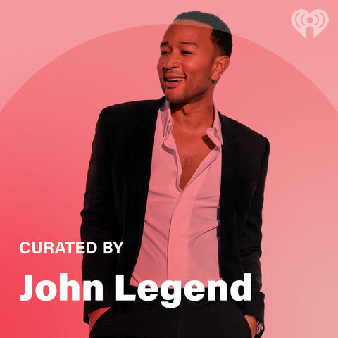 Curated By: John Legend