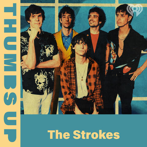 Thumbs Up: The Strokes