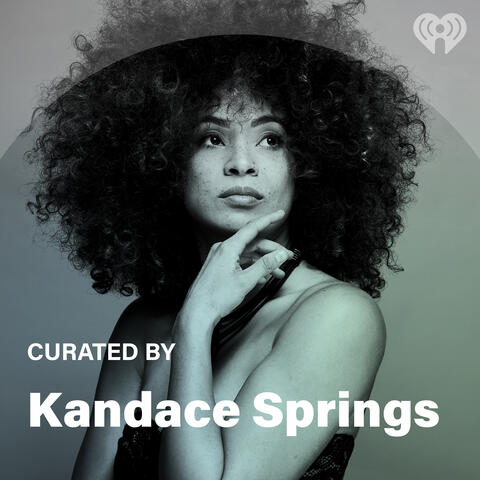 Curated By: Kandace Springs