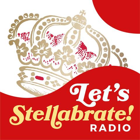 Let's Stellabrate! Radio
