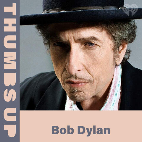 Thumbs Up: Bob Dylan