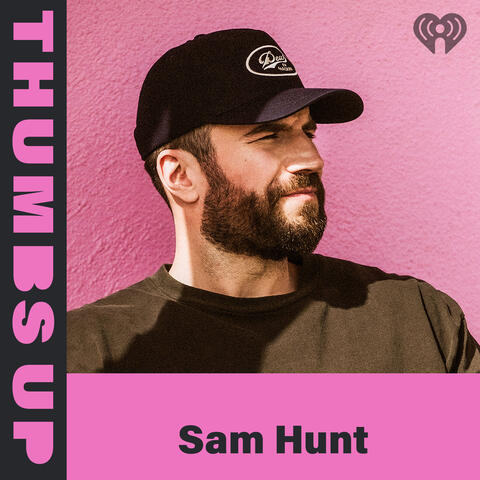 Thumbs Up: Sam Hunt