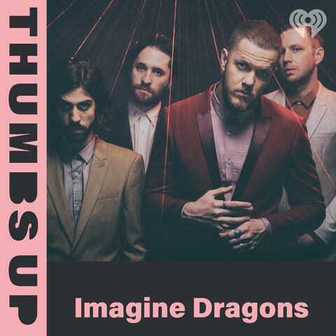 Thumbs Up: Imagine Dragons