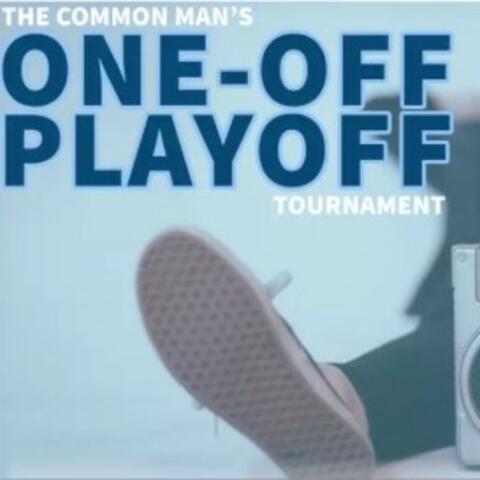 The ONE-OFF Playoff