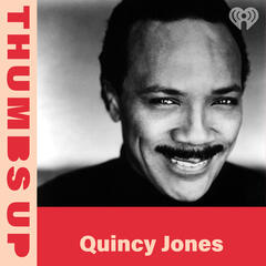 Thumbs Up: Quincy Jones