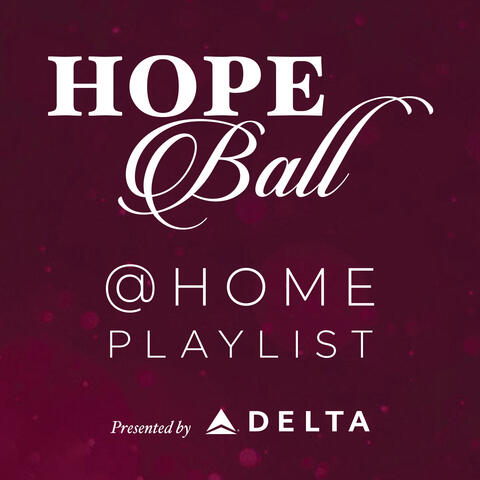 Hope Ball @Home Playlist
