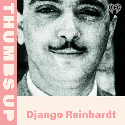 Thumbs Up: Django Reinhardt