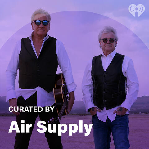 Curated By: Air Supply