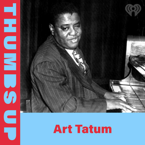 Thumbs Up: Art Tatum