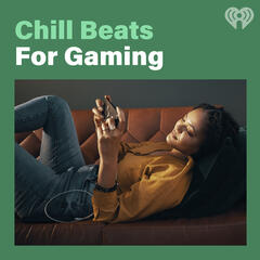 Chill Beats for Gaming - Listen Now