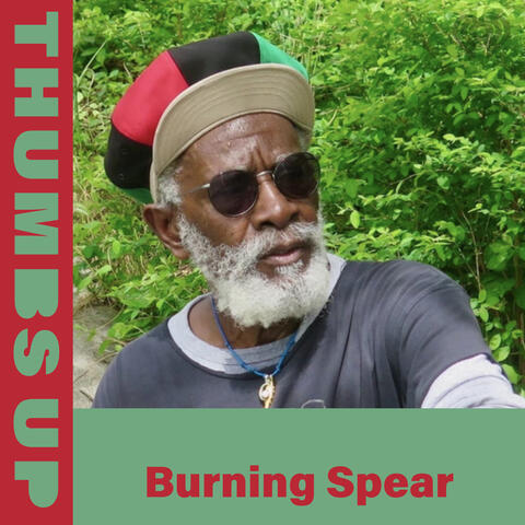 Thumbs Up: Burning Spear