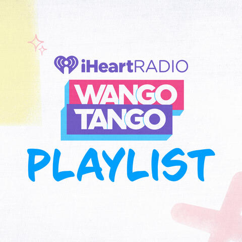 Wango Tango Playlist