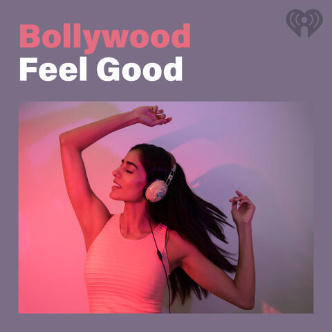 Bollywood Feel Good