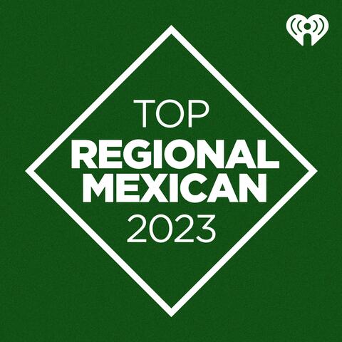 Top Regional Mexican 2023