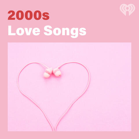 2000s Love Songs