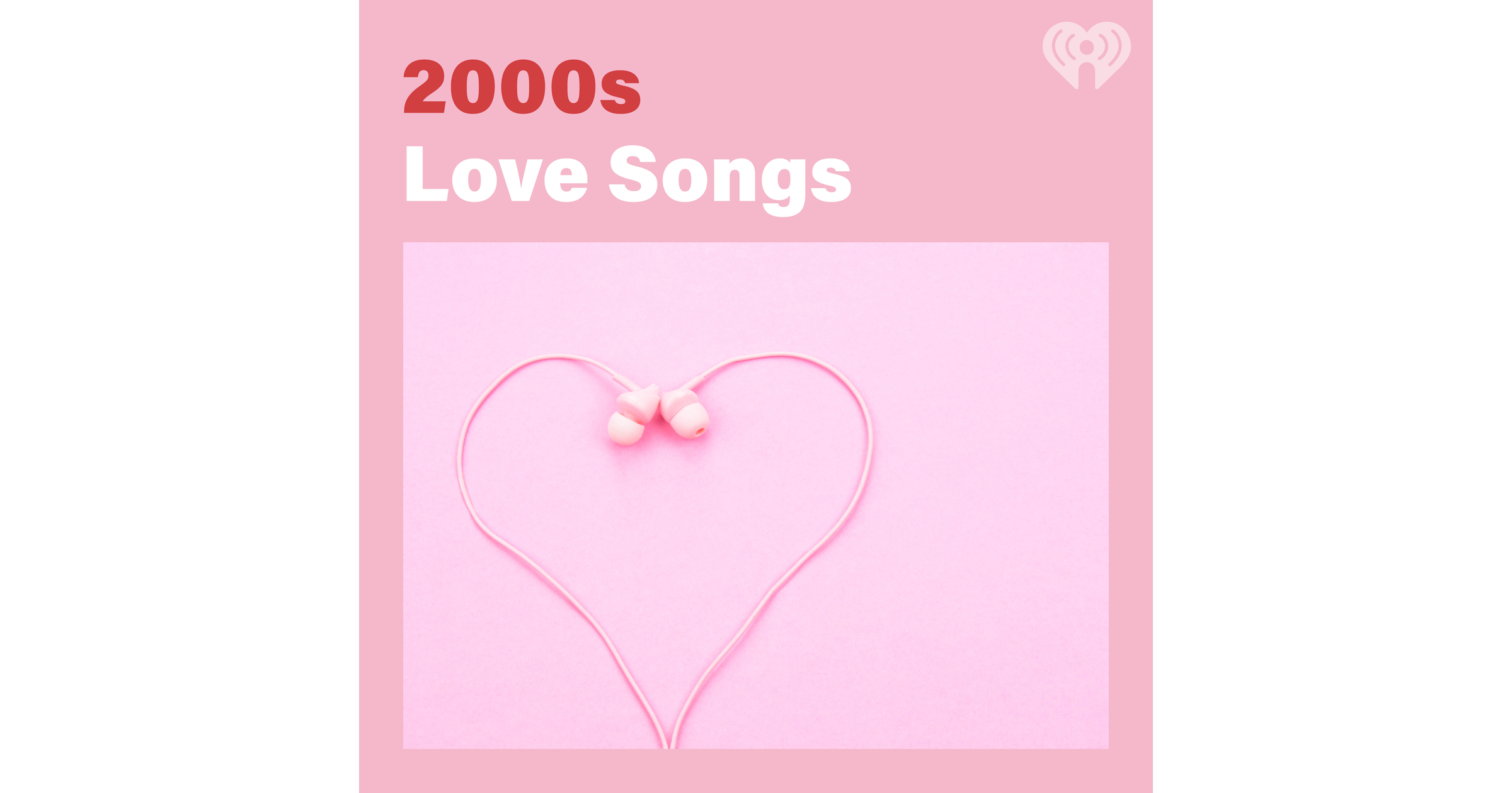 2000s-love-songs-iheart