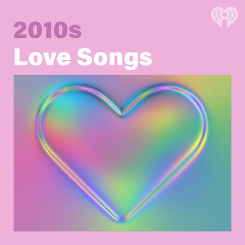 2010s Love Songs
