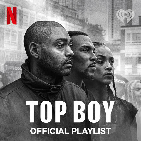 Top Boy Official Playlist