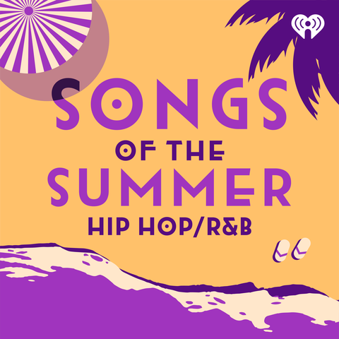 Songs Of The Summer: Hip-Hop & R&B