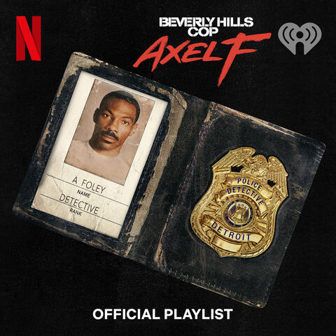 Beverly Hills Cop: Axel F Official Playlist