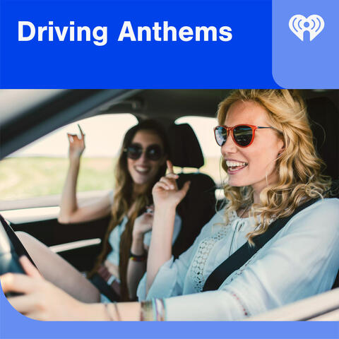 Driving Anthems