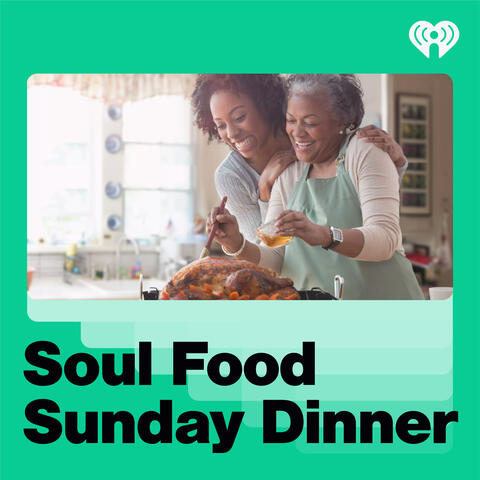 Soul Food Sunday Dinner