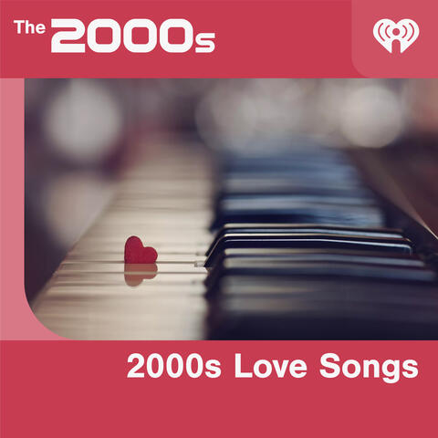 2000s Love Songs