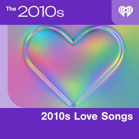 2010s Love Songs