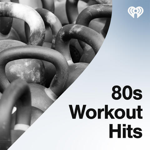 80s Workout Hits