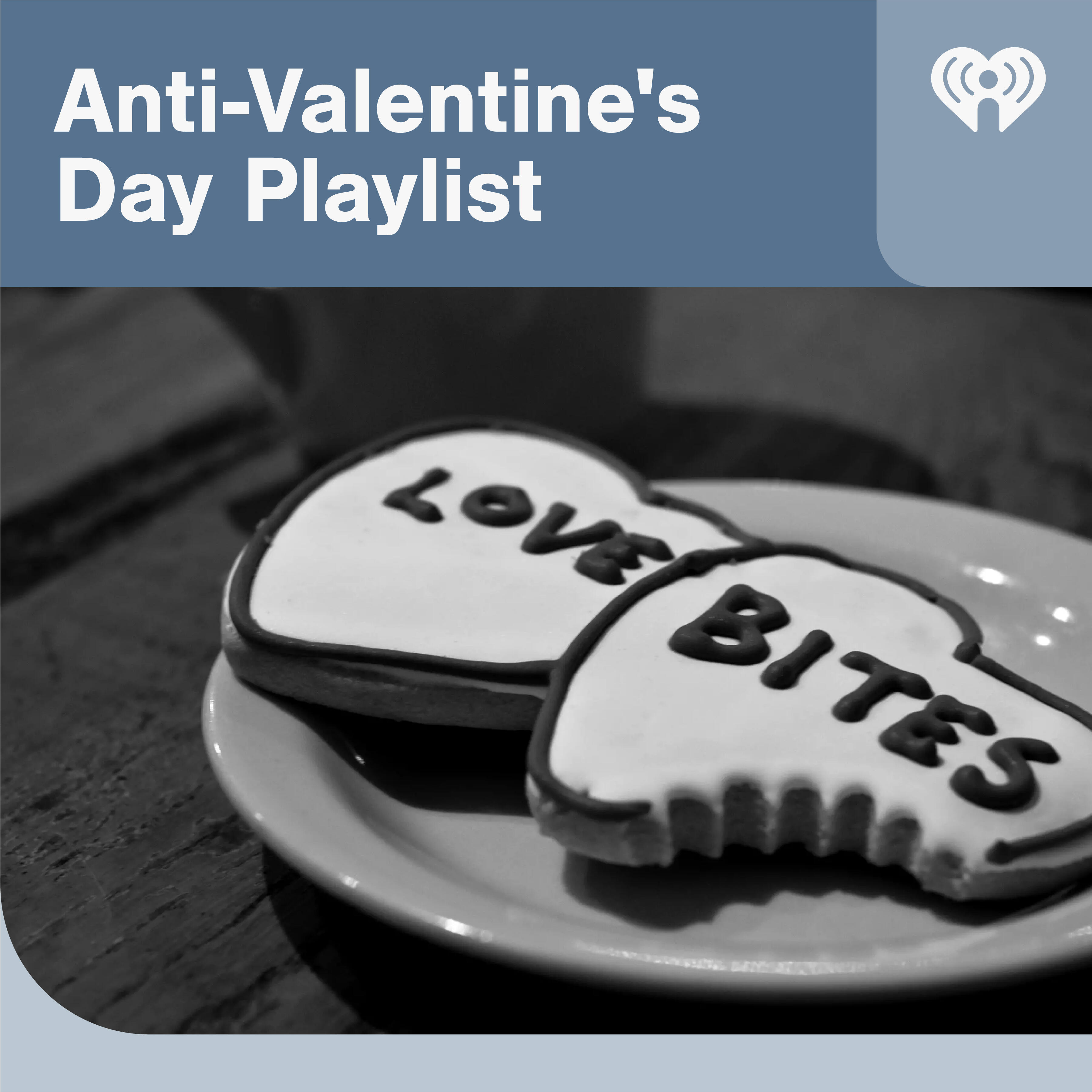 Anti-Valentine's Day Playlist